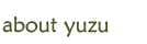 effects of yuzu